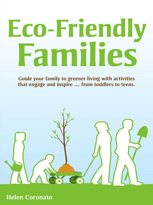 Title details for Eco-Friendly Families by Helen Coronato - Available